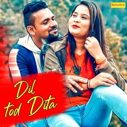 Dil Tod Dita